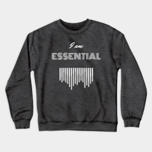 I AM ESSENTIAL Crewneck Sweatshirt